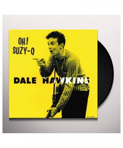Dale Hawkins OH SUZY Q Vinyl Record $6.66 Vinyl